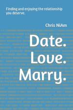 Date. Love. Marry. af Chris Niam
