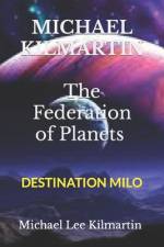 MICHAEL KILMARTIN The Federation of Planets af Michael Lee Kilmartin