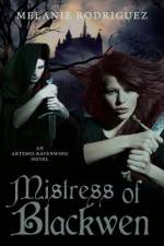 Mistress of Blackwen af Melanie Rodriguez