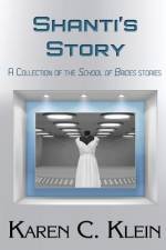 Shanti's Story af Karen C Klein