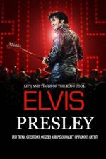 Life and Times of The King Cool Elvis Presley af Peggy Allport
