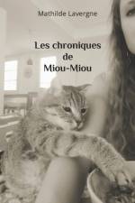 Les chroniques de Miou-Miou af Mathilde Lavergne