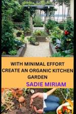 With Minimal Effort CreАte an OrgАnic Kitchen GАrden af die MiriА