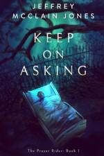 Keep on Asking af Jeffrey McClain Jones