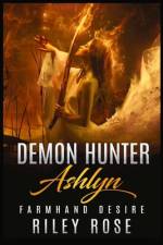Demon Hunter Ashlyn af Riley Rose