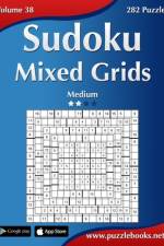 Sudoku Mixed Grids - Medium - Volume 38 - 282 Puzzles af Nick Snels
