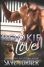 Rookie Love af Skye Turner