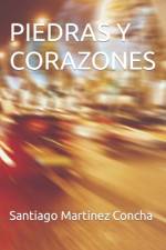 Piedras Y Corazones af Santiago Martinez Concha