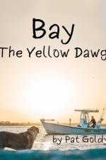 Bay, the Yellow Dawg af Pat Goldys