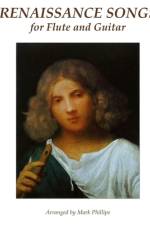 Renaissance Songs for Flute and Guitar af Mark Phillips