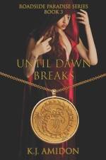 Until Dawn Breaks af K J Amidon