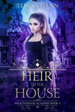 Heir to the House af Teresa Hann