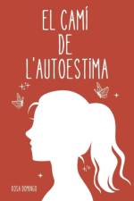 El camí de l'autoestima af Rosa Domingo