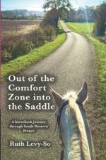 Out of the Comfort Zone into the Saddle. af Ruth Levy-So