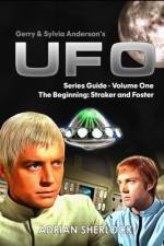 Gerry & Sylvia Anderson's UFO. Series Guide, Volume One af Adrian Sherlock