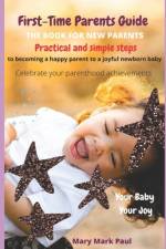First-Time Parents Guide af Mary Mark Paul