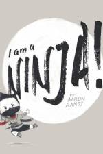 I am a NINJA af Aaron Randy