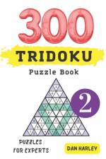 Tridoku Puzzle Book - 300 Puzzles for Experts ( volume 2) af Dan Harley