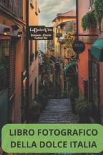 Raccolta fotografica della dolce Italia af L'Attimo Sfuggente