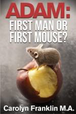 Adam First Man...Or, First Mouse? af Carolyn Franklin M a