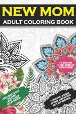 New Mom Adult Coloring Book af New Mom Spirit