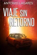 Viaje Sin Retorno af Antonio Lagares