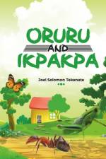Oruru and Ikpakpa af Joel Solomon Tekenate