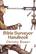 Bible Surveyor Handbook af Christy Bower