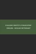 B'ajlom ii Nkotz'i'j Publications' English - Sicilian Dictionary af Sandra Chigüela