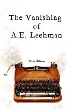 The Vanishing of A.E. Leehman af Don Hilton