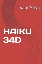 Haiku 34d af Sam Silva