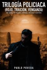 Trilogía Policíaca (Rojo, Traición, Venganza) af Pablo Poveda