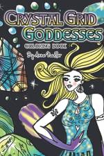 Crystal Grid Goddesses Coloring Book af Anna Nadler