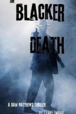 The Blacker Death af Larry Enright