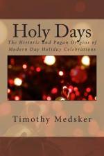 Holy Days af Timothy J Medsker