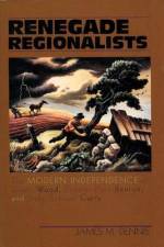 Renegade Regionalists af James M Dennis
