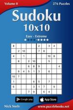 Sudoku 10x10 - Easy to Extreme - Volume 8 - 276 Puzzles af Nick Snels