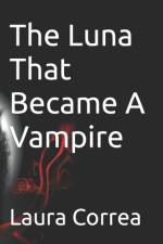 The Luna That Became A Vampire af Laura Correa