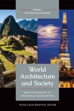 World Architecture and Society af Peter Louis Bonfitto