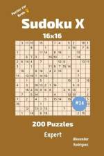 Sudoku X Puzzles - 200 Expert 16x16 vol.14 af Alexander Rodriguez
