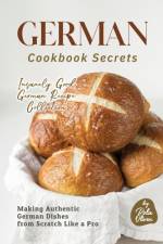 German Cookbook Secrets af Rola Oliver