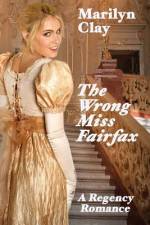 The Wrong Miss Fairfax af Marilyn Clay