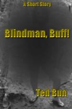Blindman, Buff! af Ted Bun