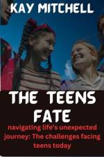 The teens fate af Kay Mitchell