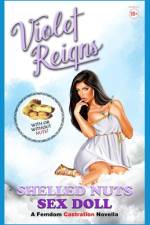 Shelled Nuts Sex Doll af Violet Reigns