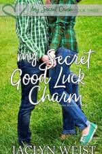 My Secret Good Luck Charm af Jaclyn Weist