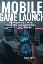 Mobile Game Launch af Daniel Melehi