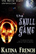 The Skull Game af Katina French