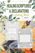 Healing Scriptures & Declarations Coloring Book af Teri M Bethel