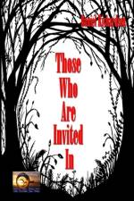 Those Who Are Invited In af Daniel Richardson